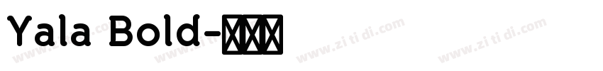 Yala Bold字体转换
